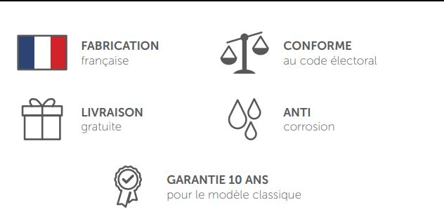 Logos fabrication française, conforme au code électoral, livraison gratuite, anti corrosion et garantie 10 ans pour le modèle classique